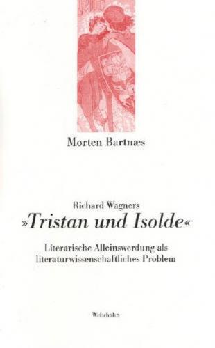 Richard Wagners "Tristan und Isolde" 