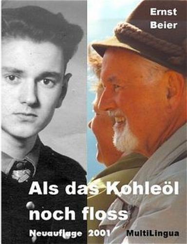 Als das Kohleöl noch floss 