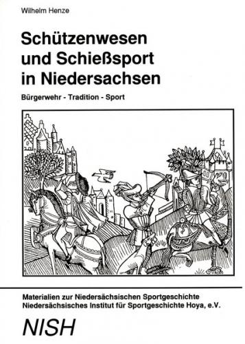 Schützenwesen und Schiesssport in Niedersachsen 