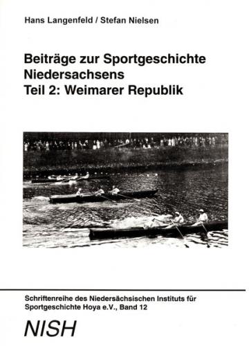 Beiträge zur Sportgeschichte Niedersachsens - Teil 2: Weimarer Republik 