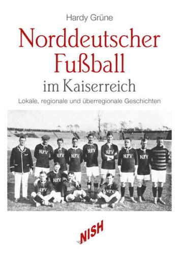 Norddeutscher Fußball im Kaiserreich 