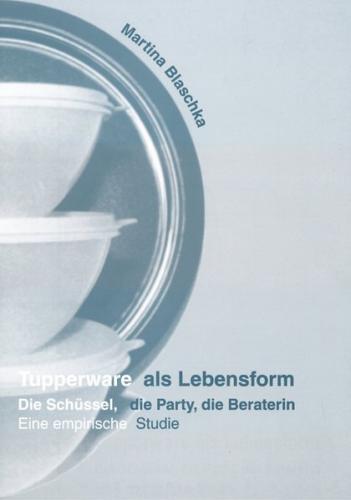 Tupperware als Lebensform 