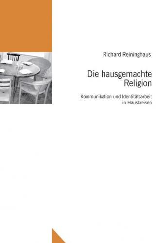 Die hausgemachte Religion 
