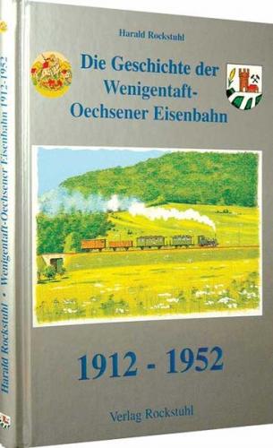 Aus der Geschichte der Bahnlinie Wenigentaft - Mansbach - Oechsen 1912-1952 