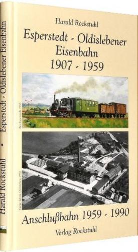 Aus der Geschichte der Bahnlinie - Esperstedt (Kyffh.)-Oldisleben 1907-1959 und der Anschlussbahn 1959-1990 