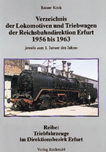 Verzeichnis der Lokomotiven ud Triebwagen der Rbd Erfurt 1956-1963 