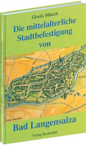 Die mittelalterliche Stadtbefestigung von Bad Langensalza 
