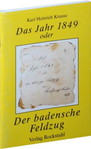 Das Jahr 1849 oder Der badensche Feldzug 