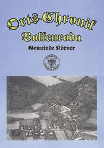 Ortschronik Volkenroda - Gemeinde Körner und des Zisterzienserklosters Volkenroda 