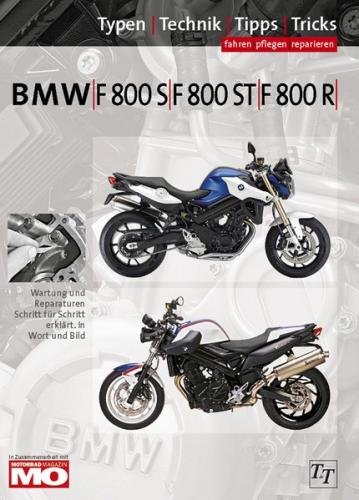 BMW F800S, F800ST, F800R Typen-Technik-Tipps-Tricks 
