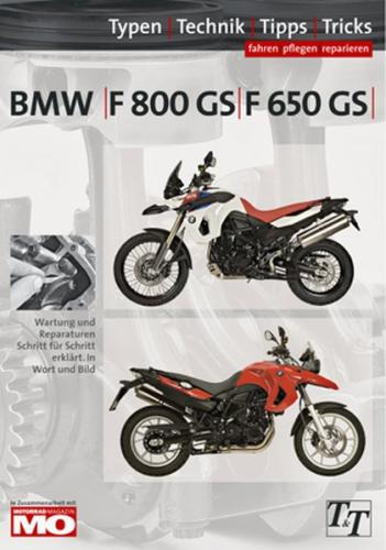 BMW F800GS, F650GS Typen-Technik-Tipps-Tricks 