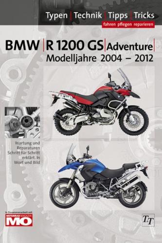 BMW R1200 GS / Adventure, Typen-Technik-Tipps-Tricks 
