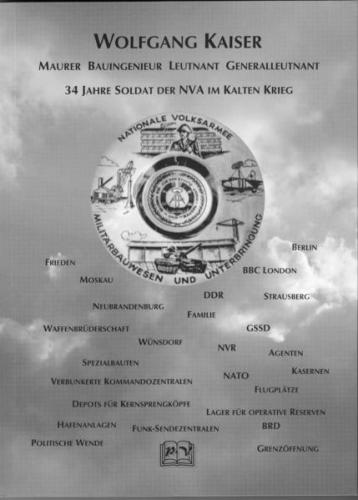 34 Jahre Soldat der NVA im Kalten Krieg 