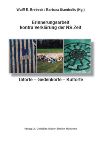 Erinnerungsarbeit kontra Verklärung der NS-Zeit 