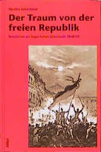 Der Traum von der freien Republik 