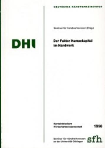 Der Faktor Humankapital im Handwerk 