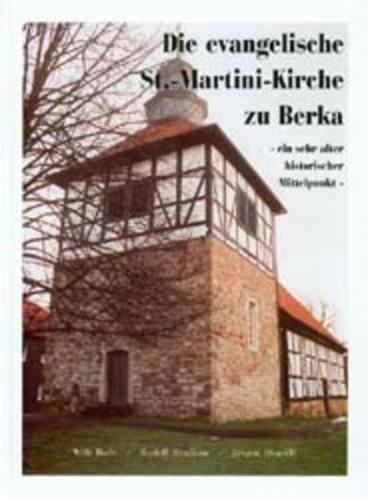 Die evangelische St.-Martini-Kirche Berka 