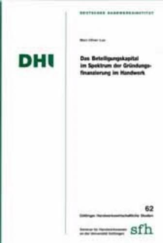 Das Beteiligungskapital im Spektrum der Gründungsfinanzierung im Handwerk 