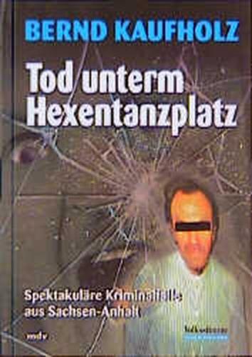 Tod unterm Hexentanzplatz 