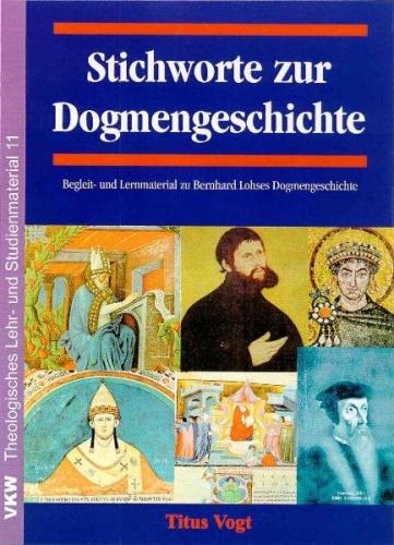 Stichworte zur Dogmengeschichte 