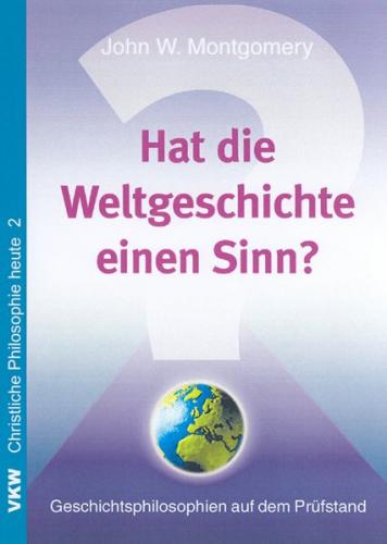 Hat die Weltgeschichte einen Sinn? 