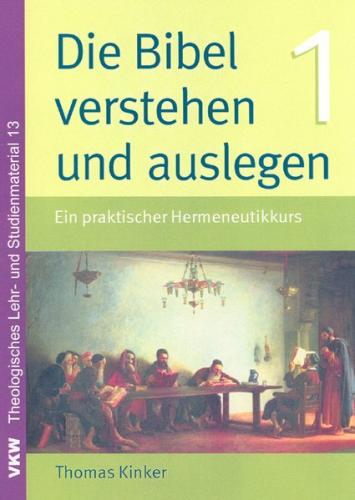 Die Bibel verstehen und auslegen 