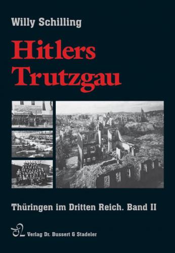 Hitlers Trutzgau 