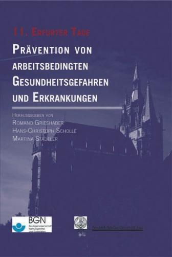 Prävention von arbeitsbedingten Gesundheitsgefahren und Erkrankungen 11 