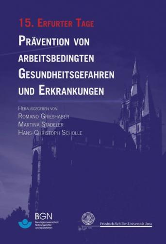 Prävention von arbeitsbedingten Gesundheitsgefahren und Erkrankungen 15 