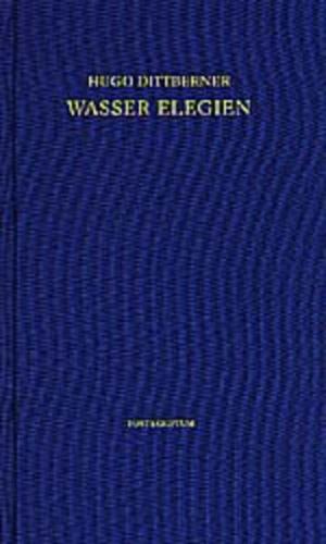Wasser Elegien 