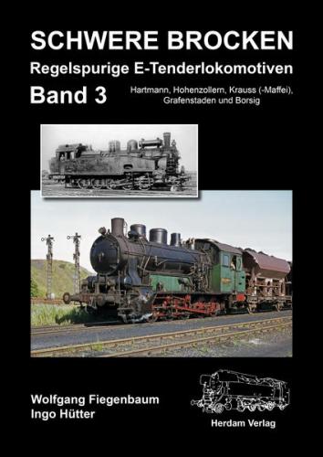 Schwere Brocken. Regelspurige E-Tenderlokomotiven 