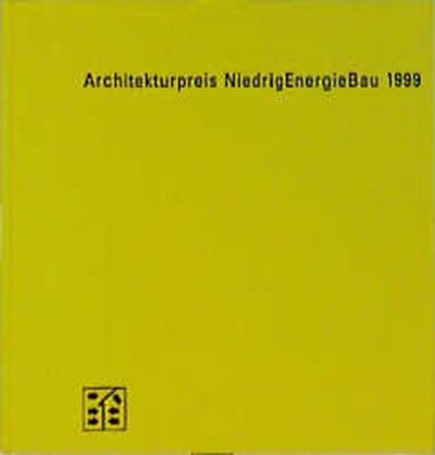 Architekturpreis NiedrigEnergieBau 1999 