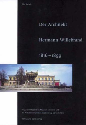 Der Architekt Hermann Willebrand (1816-1899) 