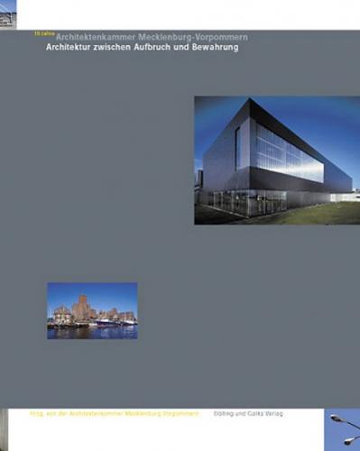 Architektur zwischen Aufbruch und Bewahrung 