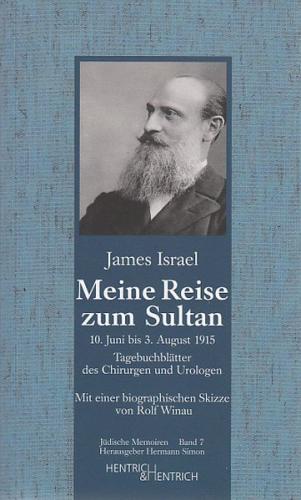 Meine Reise zum Sultan. Tagebuchblätter vom 10. Juni bis 3. August 1915 