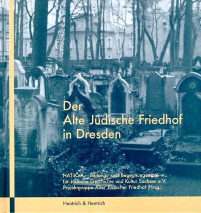 Der Alte Jüdische Friedhof Dresden 
