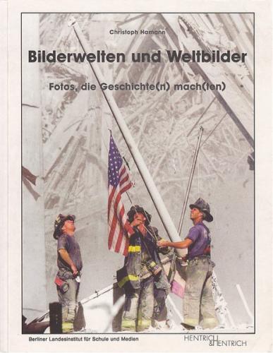 Bilderwelten und Weltbilder 