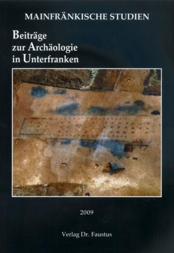 Beiträge zur Archäologie in Unterfranken 