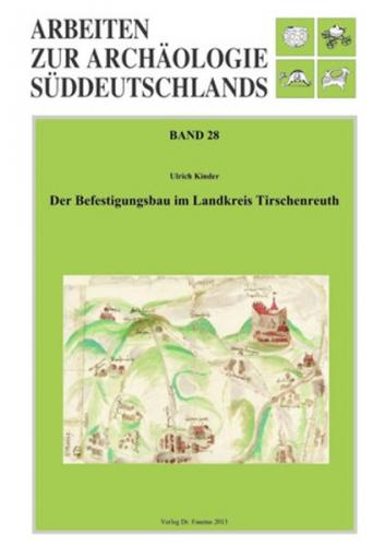 Der Befestigungsbau im Landkreis Tirschenreuth 