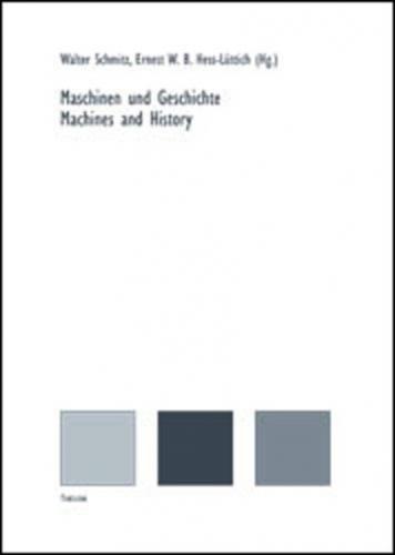 Maschinen und Geschichte /Machines and History 