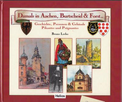 Damals in Aachen, Burtscheid & Forst 