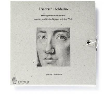 Friedrich Hölderlin. Eine biografische Monografie (Audio-CD) 