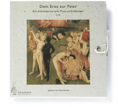 Dem Eros zur Feier (Audio-CD) 