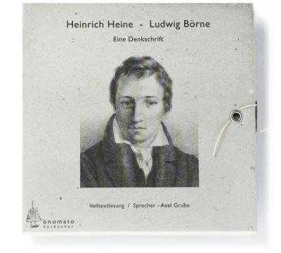 Ludwig Börne. Eine Denkschrift (Audio-CD) 