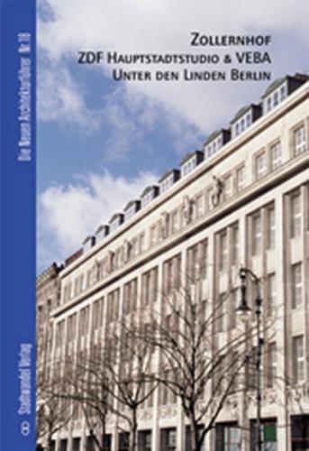 Zollernhof ZDF-Hauptstadtstudio & VEBA Berlin 