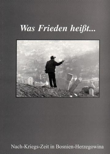 Was Frieden heisst... 