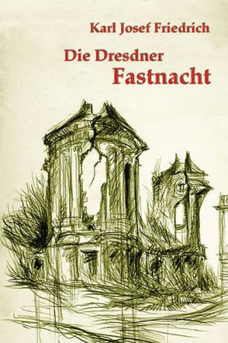 Die Dresdner Fastnacht 