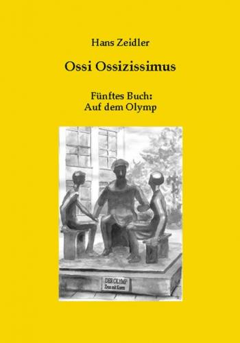Ossi Ossizissimus / Auf dem Olymp 