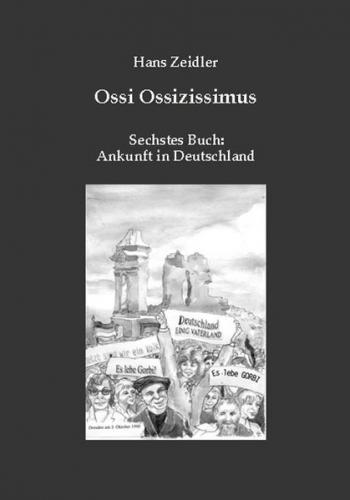 Ossi Ossizissimus / Ankunft in Deutschland 