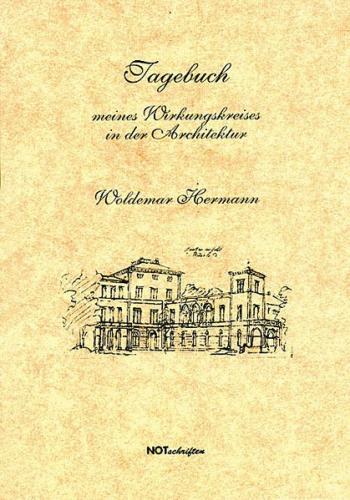 Tagebuch meines Wirkungskreises in der Architektur 